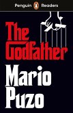 Penguin Readers Level 7: The Godfather (ELT Graded Reader) (eBook, ePUB) Penguin Readers Level 7: The Godfather (ELT Graded Reader) (eBook, ePUB)