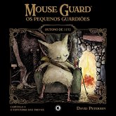 Mouse Guard - Os Pequenos Guardiões: Outono de 1152 - Capítulo 4 (eBook, ePUB)