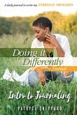 Doing it Differently 30-day Journal, Month 2 Intro to Journaling