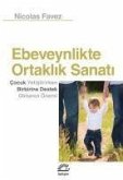 Ebeveynlikte Ortaklik Sanati