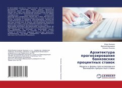 Arhitektura prognozirowaniq bankowskih procentnyh stawok - Lysenko, Juliq;Dymshakow, Dmitrij;Lysenko, Natal'q