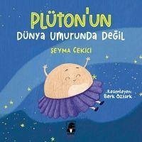 Plütonun Dünya Umurunda Degil - Cekici, Seyma