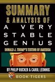 Summary and Analysis of: A Very Stable Genius Donald J. Trump's Testing of America by Philip Rucker and Carol Leonnig (Book Tigers Social and Politics Summaries) (eBook, ePUB)