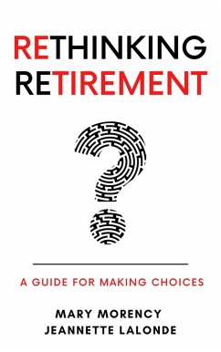 Rethinking Retirement (eBook, ePUB) - Morency, Mary; Lalonde, Jeannette