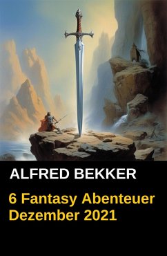 Cover 6 Fantasy Abenteuer Dezember 2021 (eBook, ePUB)