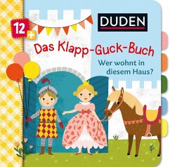 Duden 12+: Das Klapp-Guck-Buch: Wer wohnt in diesem Haus? (Mängelexemplar) - Weber, Susanne