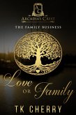 Love or Family (The Family Business Duet Book 1) (eBook, ePUB)