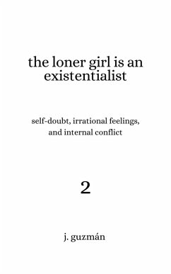 The Loner Girl is an Existentialist (On Being, #2) (eBook, ePUB) - Guzmán, J.