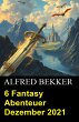6 Fantasy Abenteuer Dezember 2021... - Bild 1