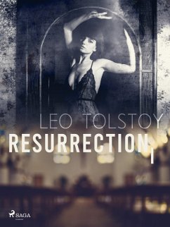 Resurrection I (eBook, ePUB) - Tolstoy, Leo