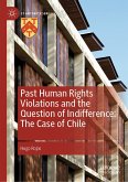 Past Human Rights Violations and the Question of Indifference: The Case of Chile (eBook, PDF)