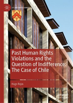 Past Human Rights Violations and the Question of Indifference: The Case of Chile (eBook, PDF) - Rojas, Hugo
