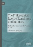 The Philosophical Roots of Loneliness and Intimacy (eBook, PDF)