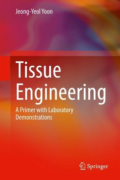 Tissue Engineering (eBook, PDF) - Yoon, Jeong-Yeol