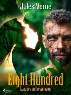 Cover Eight Hundred Leagues on the Amazon (eBook, ePUB)