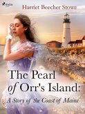 The Pearl of Orr's Island: A Story of the Coast of Maine (eBook, ePUB)