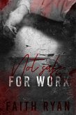 Not Safe For Work (eBook, ePUB)
