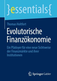 Evolutorische Finanzökonomie (eBook, PDF) - Holtfort, Thomas