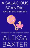 A Salacious Scandal and Steak Sizzlers (A Maggie May and Miss Fancypants Mystery, #8) (eBook, ePUB)