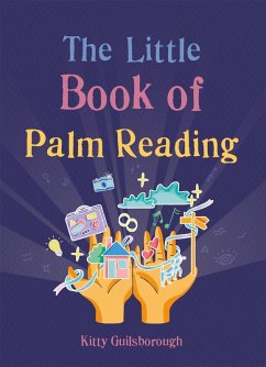 The Little Book of Palm Reading (eBook, ePUB) - Guilsborough, Kitty