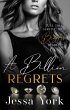 A Billion Regrets: A Dark Billionaire... - Bild 1