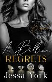 A Billion Regrets: A Dark Billionaire Mafia Romance (The Rosetti Crime Family, #7) (eBook, ePUB)