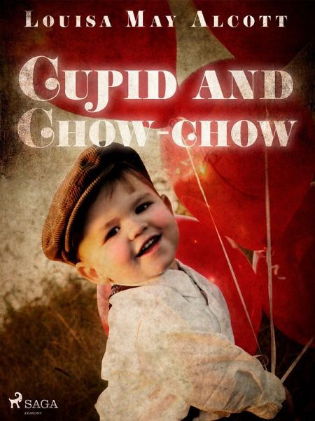 Cupid and Chow-chow (eBook, ePUB)