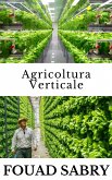 Agricoltura Verticale (eBook, ePUB)