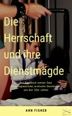 Die Herrschaft und ihre Dienstmägde Teil 2 (eBook, ePUB)