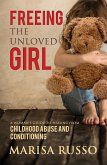 Freeing the Unloved Girl (eBook, ePUB)