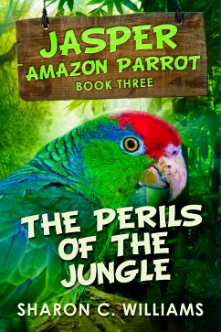 The Perils of the Jungle (eBook, ePUB) - Williams, Sharon C.