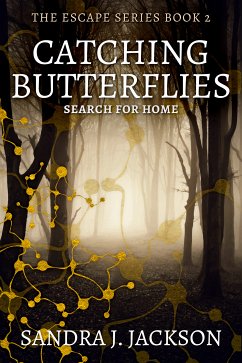 Catching Butterflies (eBook, ePUB) - Jackson, Sandra J.