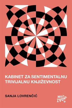 Kabinet za sentimentalnu trivijalnu knjizevnost (eBook, ePUB) - Lovrencic, Sanja