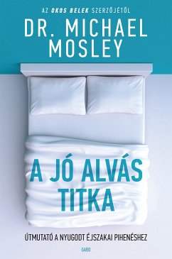 A jó alvás titka (eBook, ePUB) - Mosley, Michael