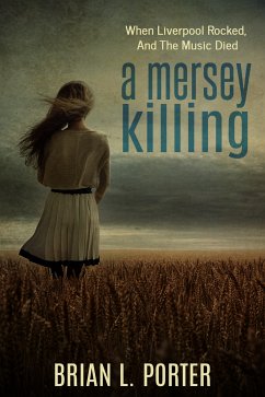 A Mersey Killing (eBook, ePUB) - Porter, Brian L.