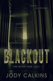 Blackout (The Hexon Code, #3) (eBook, ePUB) Blackout (The Hexon Code, #3) (eBook, ePUB)