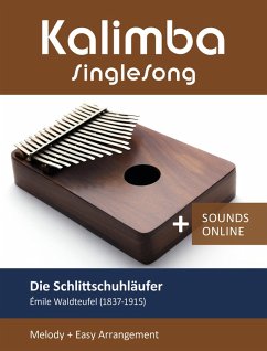 Kalimba SingleSong - Die Schlittschuhläufer (E. Waldteufel) (eBook, ePUB) - Boegl, Reynhard; Schipp, Bettina