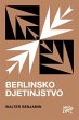 Berlinsko djetinjstvo (eBook, ePUB) - Bild 1