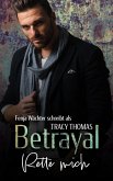 Betrayal - Rette mich (eBook, ePUB)