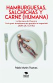 Hamburguesas, salchichas y carne (humana) (eBook, ePUB)