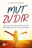 Mut zu dir (eBook, ePUB) Mut zu dir (eBook, ePUB)