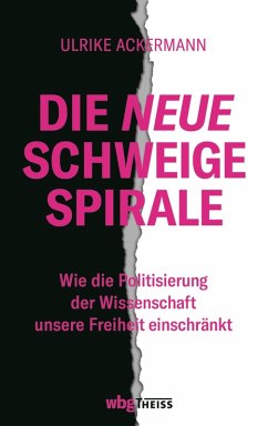 Die neue Schweigespirale (eBook, ePUB) - Ackermann, Ulrike