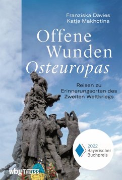 Offene Wunden Osteuropas (eBook, ePUB) - Davies, Franziska; Makhotina, Katja