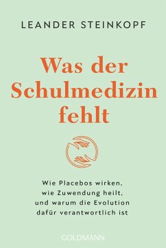 Was der Schulmedizin fehlt (eBook, ePUB) - Steinkopf, Leander