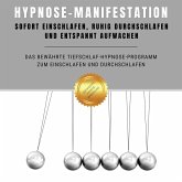 Hypnose-Manifestation: Bewährte Hypnose zum Einschlafen und Durchschlafen (MP3-Download)