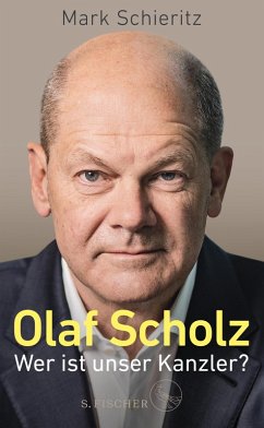 Olaf Scholz - Wer ist unser Kanzler? (eBook, ePUB) - Schieritz, Mark