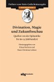 Divination, Magie und Zukunftsschau (eBook, PDF)