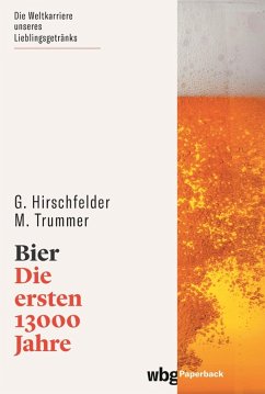 Bier (eBook, ePUB) - Hirschfelder, Gunther; Trummer, Manuel