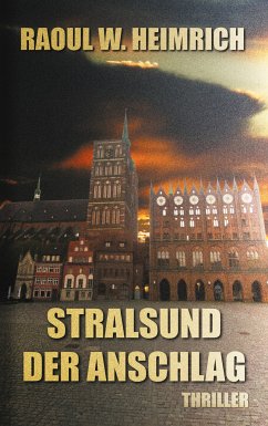 Stralsund-Der Anschlag (eBook, ePUB) - Heimrich, Raoul W.