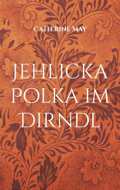 Jehlicka Polka im Dirndl (eBook, ePUB) - May, Catherine